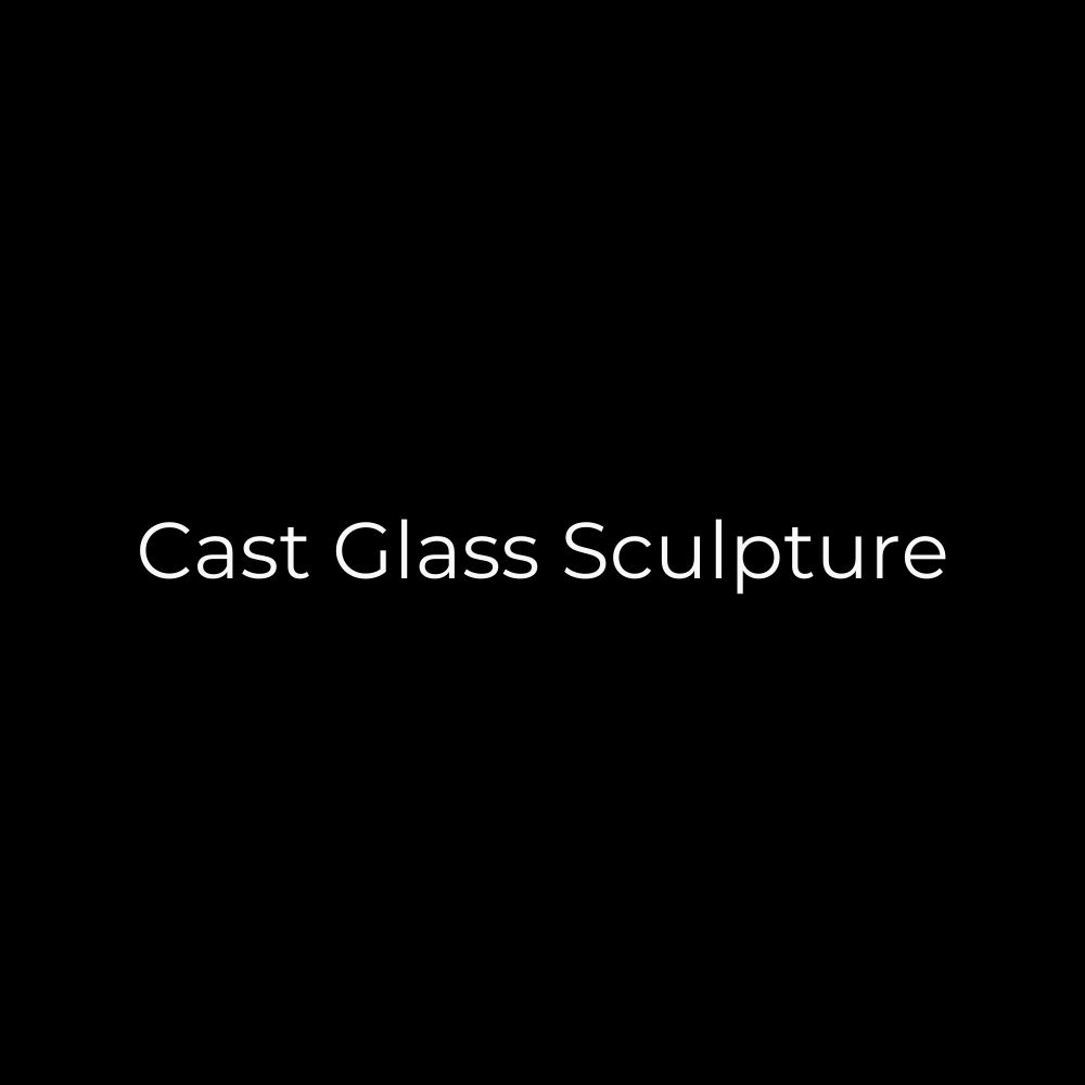 CAST GLASS SCULPTURE
